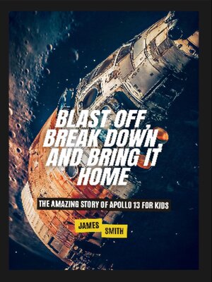 cover image of Blast Off, Break Down, and Bring It Home